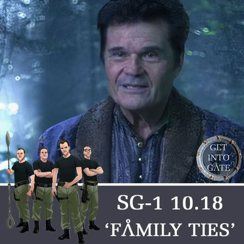 Episode 261: Family Ties (SG-1 10.18)