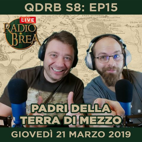 QDRB S8:Ep15 - PADRI DELLA TERRA DI MEZZO