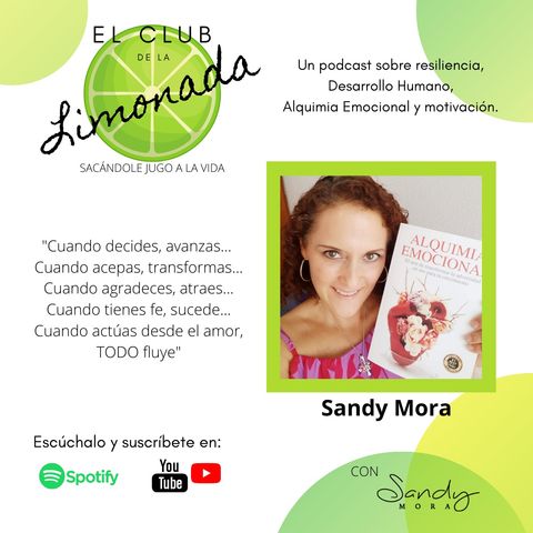EPISODIO 1: Sandy Mora - Alquimia Emocional