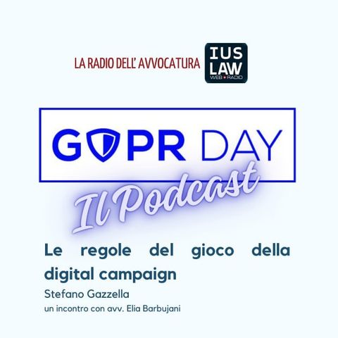 Le regole del gioco della digitale Campaign | GDPR Day il Podcast