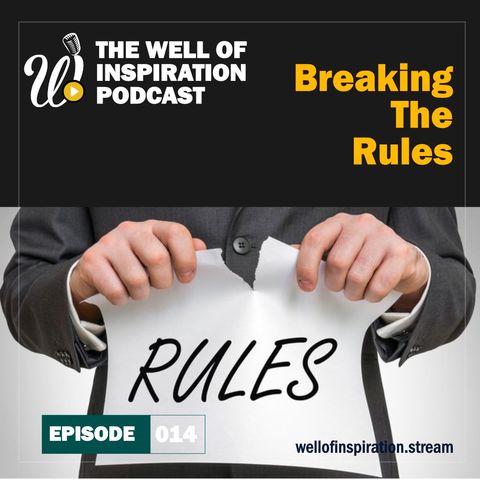 Podcast Episode 14: Breaking the Rules
