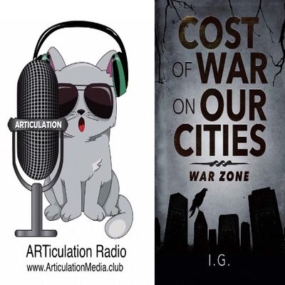 ARTiculation Radio — BNQ2: WAGING WARS NONE WIN (interview w/ Author I.G.)
