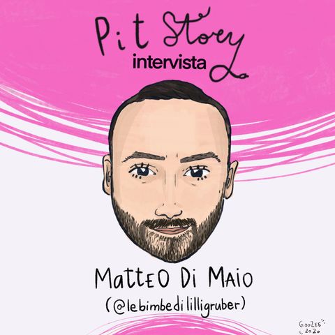 Intervista con Matteo Di Maio admin di @lebimbedililligruber - PitStoryExtra Pt.50