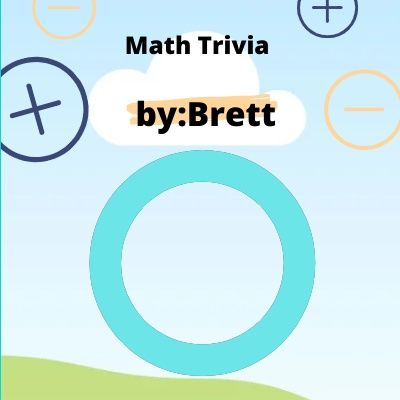 Bretts Math Trivia E 3