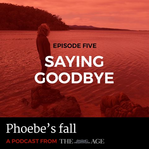 Episode 5: Saying Goodbye