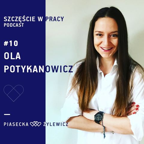 #10 Ruch i sport a szczęście: Ola Potykanowicz (P&Ż, Good Things)