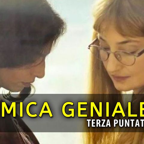 L'Amica Geniale 4, Terza Puntata: Enzo E Lila Si Separano!