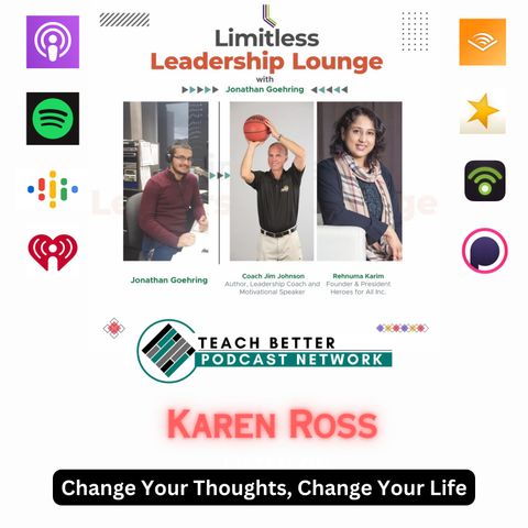 Change Your Thoughts, Change Your Life - Karen Ross