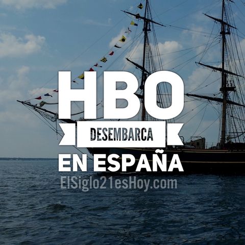 HBO desembarca en España