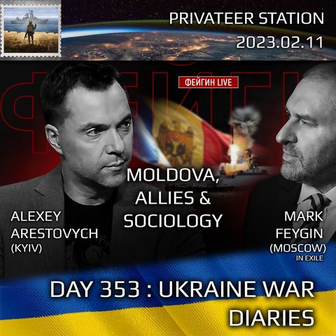 War Day 353: Ukraine War Chronicles with Alexey Arestovych & Mark Feygin
