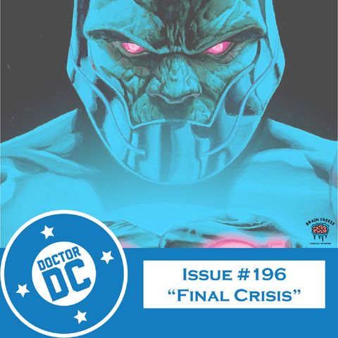 Issue #196 - “Final Crisis”