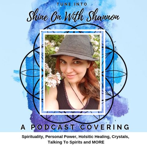 The New and Improved: Shine On With Shannon- Relationships that steal your power!