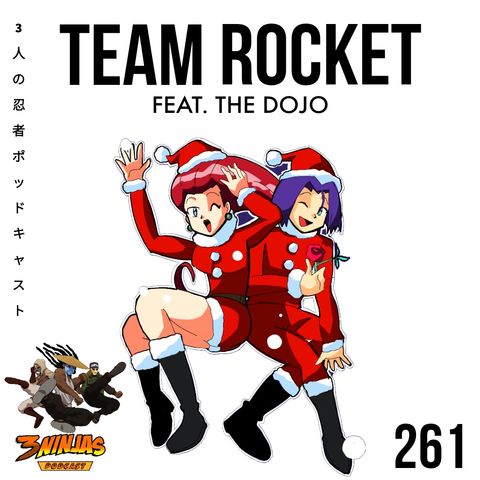 Issue #261: Team Rocket feat. Robbie & Dominican Khaled