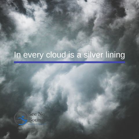 In Every Cloud Is A Silver Lining