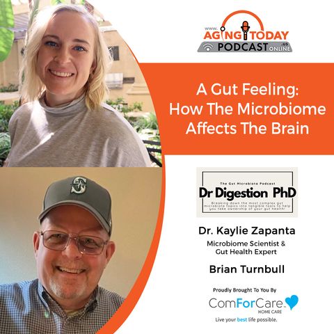 8/28/23: Dr. Kaylie Zapanta with Dr. Digestion PhD and Brian Turnbull | A Gut Feeling: How the Microbiome Affects the Brain