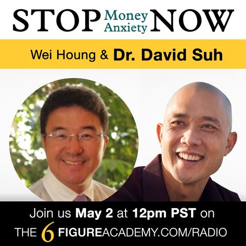 Episode 09 - "From ZERO to FINANCIAL HERO!" with guest Dr. David Suh
