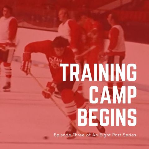 The Summit Series: Training Camp Begins