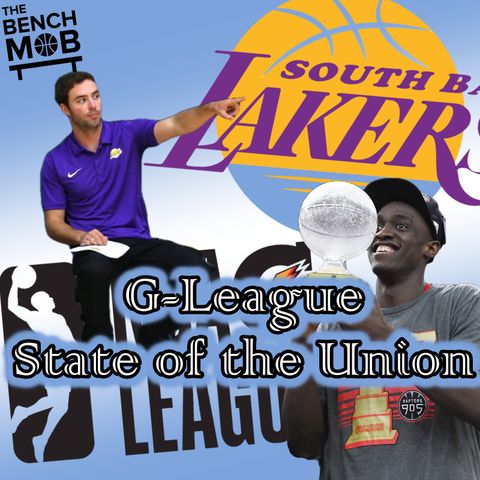 G-League State of the Union w/ Nick Lagios, South Bay Lakers Director of Basketball Ops