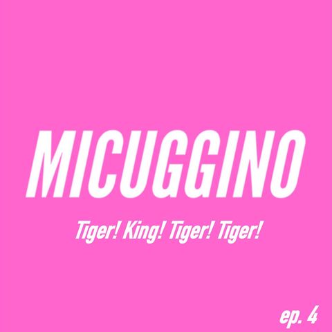 Tiger! King! Tiger! Tiger! (ep. 4)