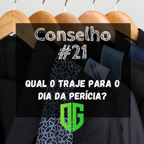 Conselho #21 - Qual o traje para o dia da Perícia?