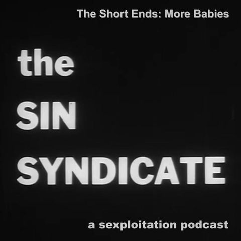 The Short Ends: More Babies