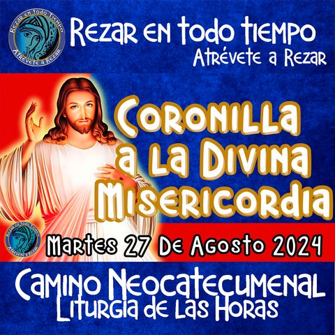 Coronilla a la Divina Misericordia de hoy Martes 27 Agosto 2024💙