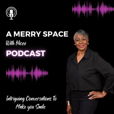 What Does A Merry Space Mean To Me? - Episode #1