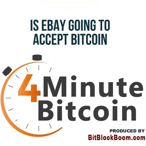 Is eBay Going To Accept Bitcoin?