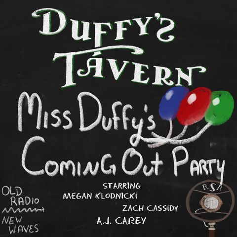 RSR Comedy Hour (Pt. 1) - "Miss Duffy's Coming Out Party"