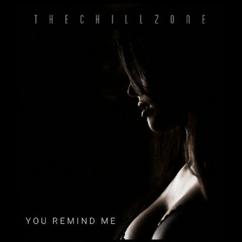 TheChillZone You Remind Me