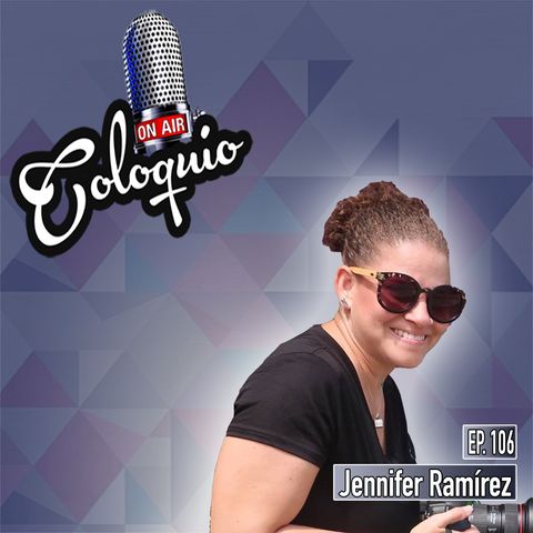 Episodio 106 Jennifer Ramírez