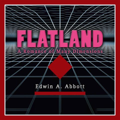 Flatland : Section 15 - Concerning a Stranger from Spaceland