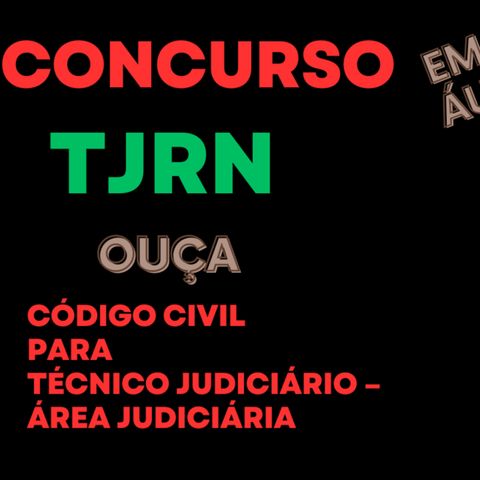 Concurso TJRN 2023, Código Civil, Técnico Judiciário – Área Judiciária