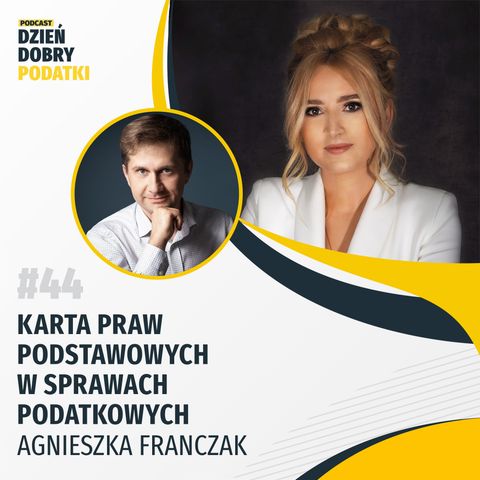 044 - Karta Praw Podstawowych w sprawach podatkowych - Agnieszka Franczak