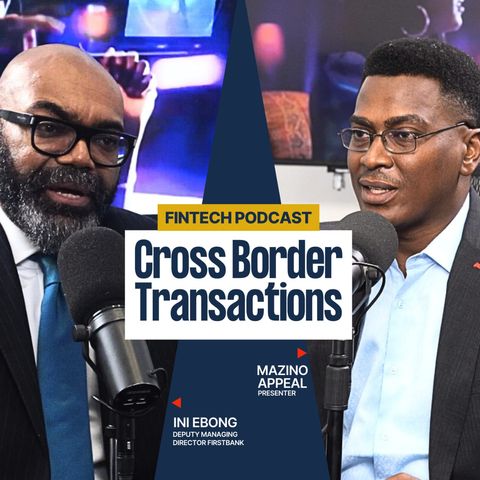 Cross-border Transaction With Mr. Ini Ebong