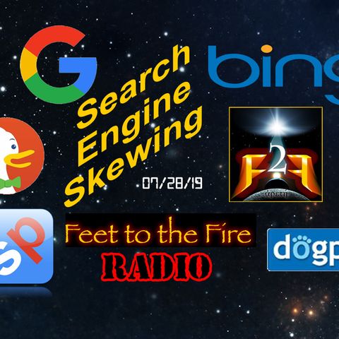 F2F Radio for 190728 Alternate Searches Still Skewed by Google