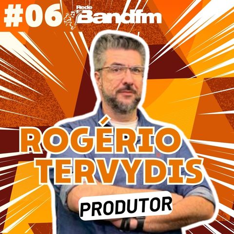 Rogério Tervydis (Bussunda) - PODCAST ESPECIAL 9 ANOS #06 #podcast #bandfm