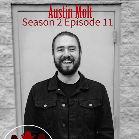 Season 2 Episode 11 - It’s All Manure Part 2 with Austin Molt