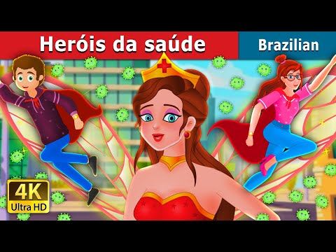 030. Heróis da saúde  The Health Heroes  Brazilian Fairy Tales