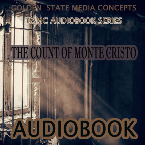 GSMC Audiobook Series: The Count of Monte Cristo Episode 6: The Examination