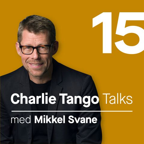 15 Charlie Tango talk med Mikkel Svane