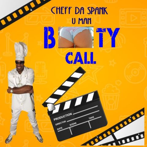 BOOTY CALL EPISODE #1