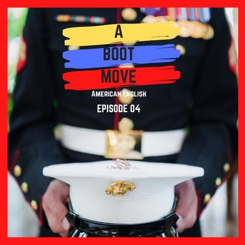 E04: A Boot Move (American English)