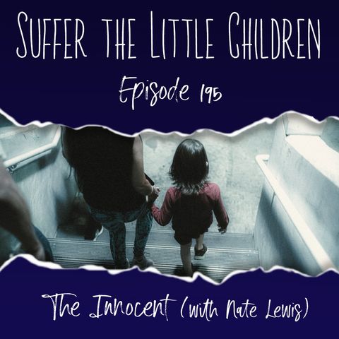 Episode 195: The Innocent (with Nate Lewis)