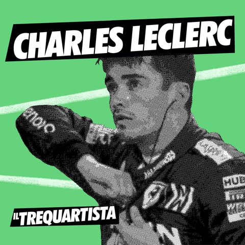 Charles Leclerc - Il Trequartista 2.0