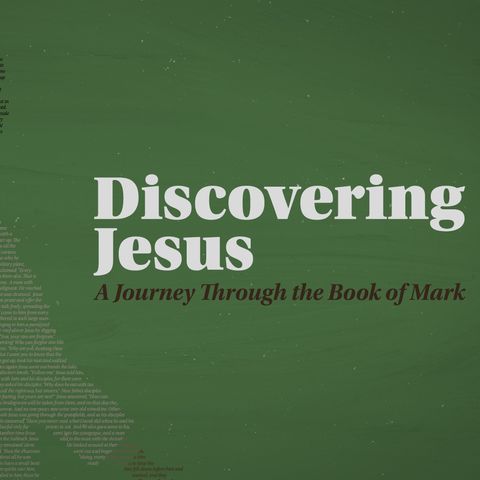 Discovering Jesus Week 14 | Pastor Jack Guerra