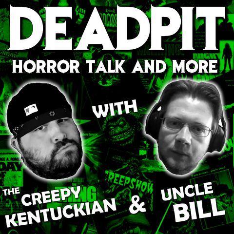 DEADPIT Revival Podcast Ep. 19 (5/21/21)