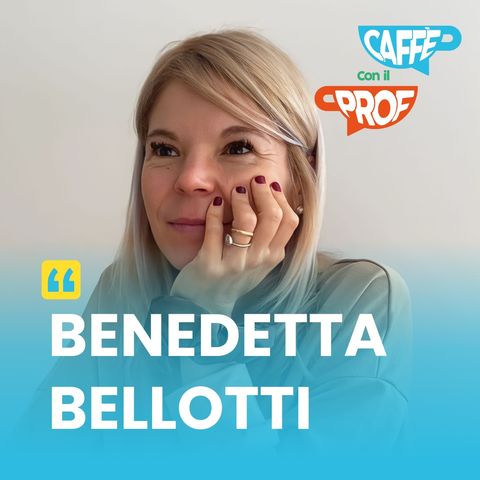 Benedetta Bellotti- Caffè con il Prof- 13