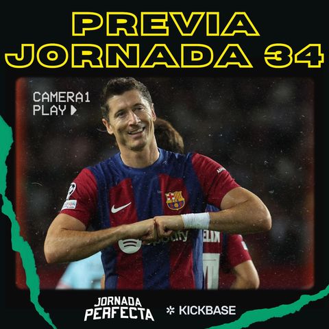 6x78 - LA PREVIA FANTASY DE LA JORNADA 34