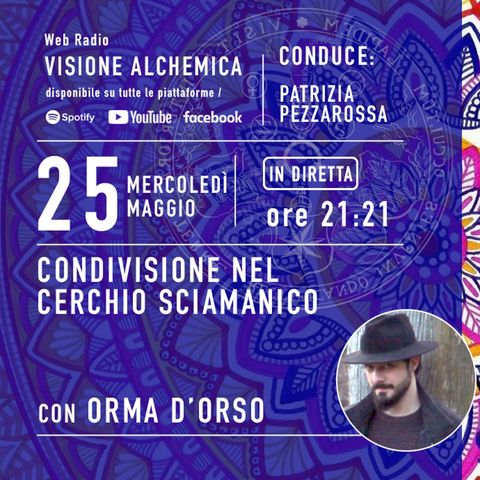 ORMA D'ORSO - CONDIVISIONE NEL CERCHIO SCIAMANICO
